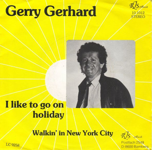 Gerry Gerhard : I Like To Go On Holiday (7", Single)