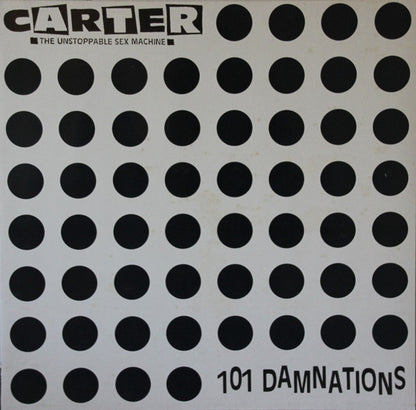 Carter The Unstoppable Sex Machine : 101 Damnations (LP, Album, RP)