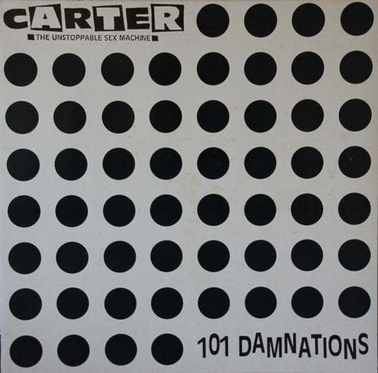 Carter The Unstoppable Sex Machine : 101 Damnations (LP, Album, RP)