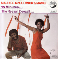 Maurice McCormick & Maji (3) : 15 Minutes / The Reeaall Deeaall (7", Single)