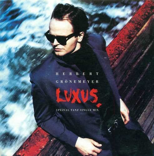 Herbert Grönemeyer : Luxus (Spezial Tanz Single Mix) (7", Single)