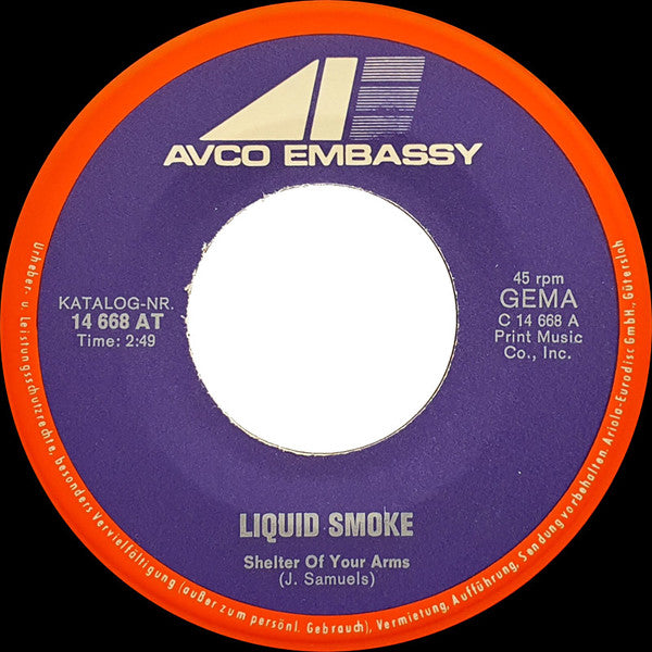 Liquid Smoke (2) : Shelter Of Your Arms / Let Me Down Easy (7", Single)