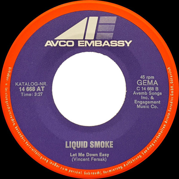 Liquid Smoke (2) : Shelter Of Your Arms / Let Me Down Easy (7", Single)