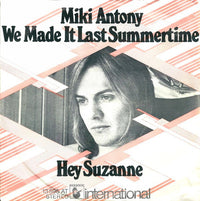 Miki Antony : We Made It Last Summertime (7")