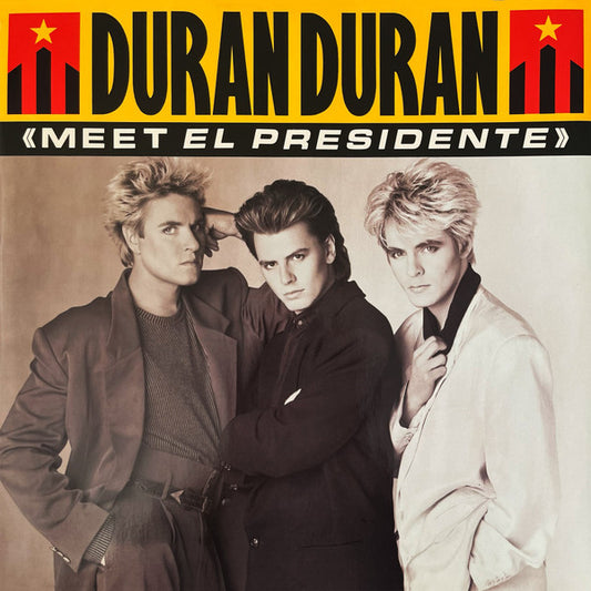 Duran Duran : Meet El Presidente (12")