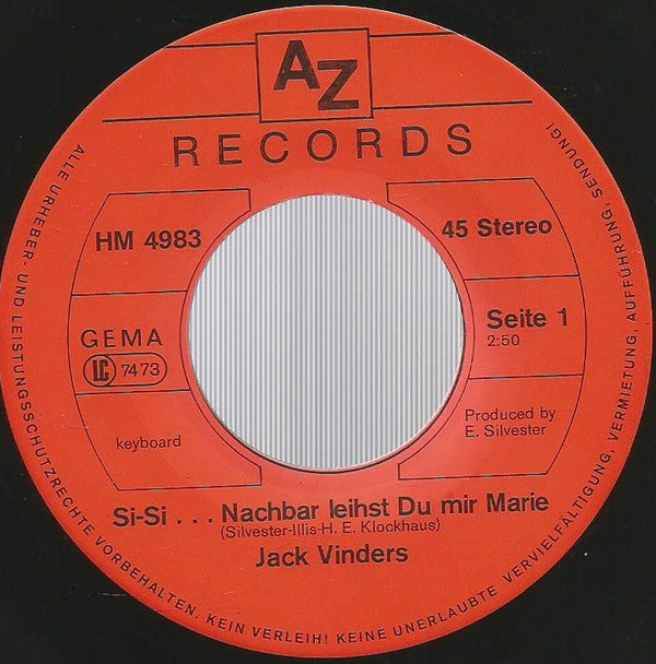 Jack Vinders : SI-SI...Nachbar Leihst Du Mir Marie / Kleine Tamara (7", Single)