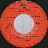 Jack Vinders : SI-SI...Nachbar Leihst Du Mir Marie / Kleine Tamara (7", Single)