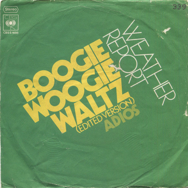 Weather Report : Boogie Woogie Waltz (Edited Version) (7", Single)