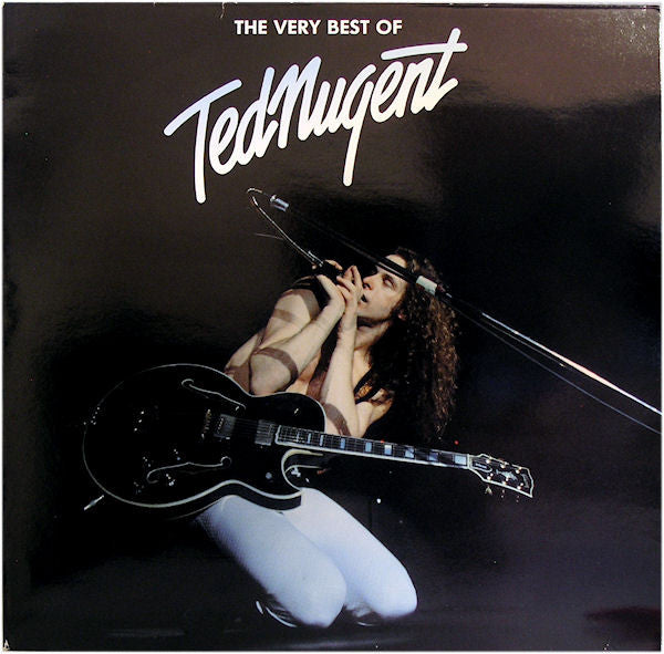 Ted Nugent : The Very Best Of Ted Nugent (LP, Comp)