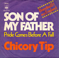 Chicory Tip : Son Of My Father (7", Single)