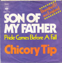 Chicory Tip : Son Of My Father (7", Single)
