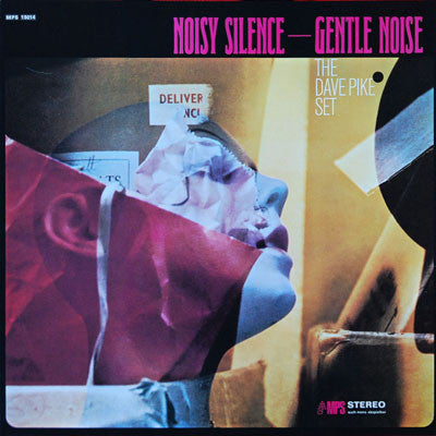 The Dave Pike Set : Noisy Silence - Gentle Noise (LP, Album)