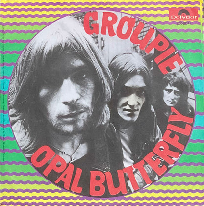 Opal Butterfly : Groupie (7", Single, Mono)