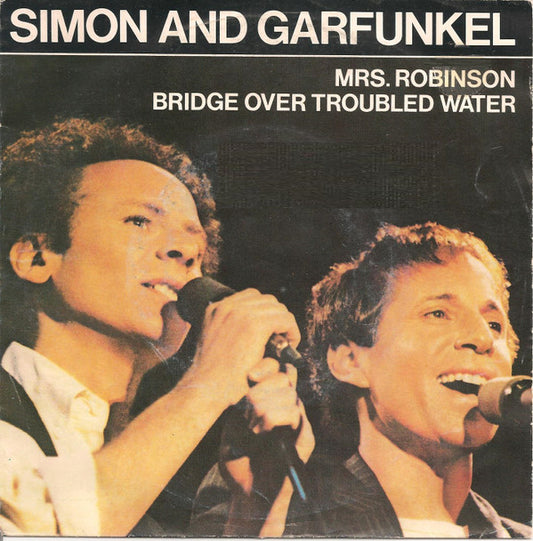 Simon & Garfunkel : Mrs. Robinson / Bridge Over Troubled Water (7", Single)