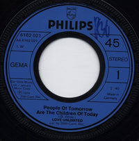 Love Unlimited : People Of Tomorrow Are The Children Of Today (7", Single)