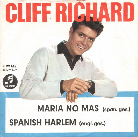 Cliff Richard : Maria No Mas / Spanish Harlem (7", Single)
