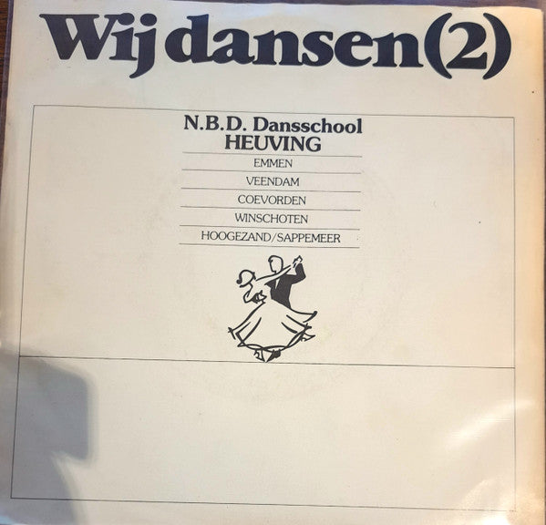 N.B.D.  Dansschool HEUVING : Wij Dansen (2) (7", EP)