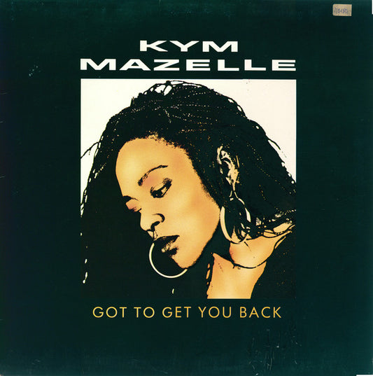 Kym Mazelle : Got To Get You Back (12", Maxi)