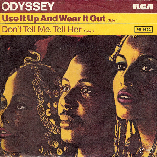 Odyssey (2) : Use It Up And Wear It Out (7", Single)