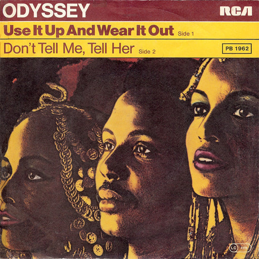Odyssey (2) : Use It Up And Wear It Out (7", Single)