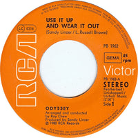 Odyssey (2) : Use It Up And Wear It Out (7", Single)