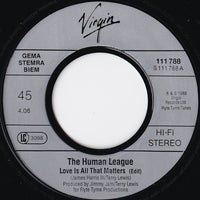 Human League* : Love Is All That Matters (7", Single)