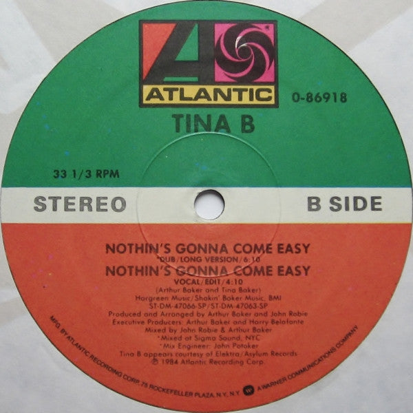 Tina B : Nothin's Gonna Come Easy (12")