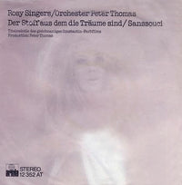 Die Rosy Singers / Orchester Peter Thomas : Der Stoff Aus Dem Die Träume Sind / Sanssouci (7", Single)