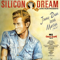 Silicon Dream : Jimmy Dean Loved Marilyn (Film Ab) (Cinema Scope Mix) (7", Single)