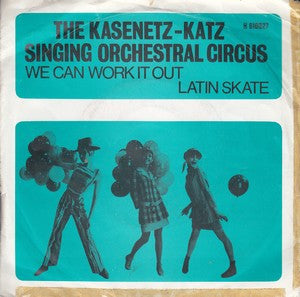 The Kasenetz-Katz Singing Orchestral Circus : We Can Work It Out  /  Latin Skate (7", Single)