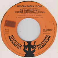 The Kasenetz-Katz Singing Orchestral Circus : We Can Work It Out  /  Latin Skate (7", Single)