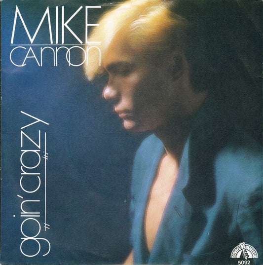 Mike Cannon : Goin' Crazy (7")