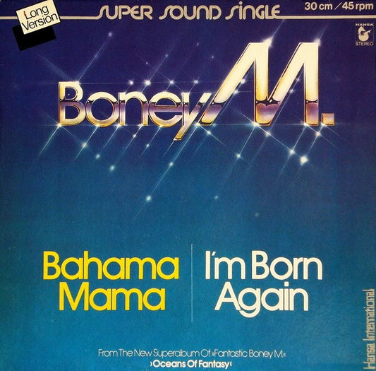 Boney M. : Bahama Mama / I'm Born Again (12", Maxi)