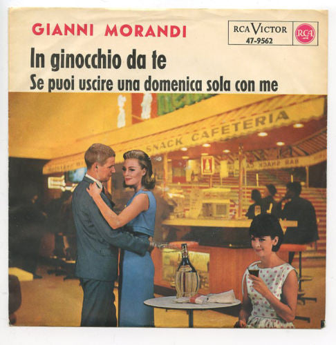 Gianni Morandi : In Ginocchio Da Te / Se Puoi Uscire Una Domenica Sola Con Me (7")