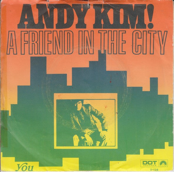 Andy Kim : A Friend In The City (7")