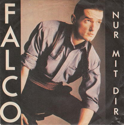 Falco : Nur Mit Dir (7", Single)