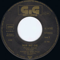 Falco : Nur Mit Dir (7", Single)