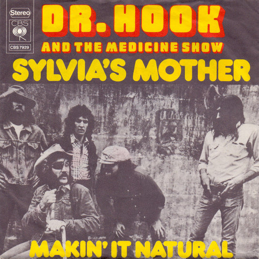 Dr. Hook & The Medicine Show : Sylvia's Mother (7", Single)