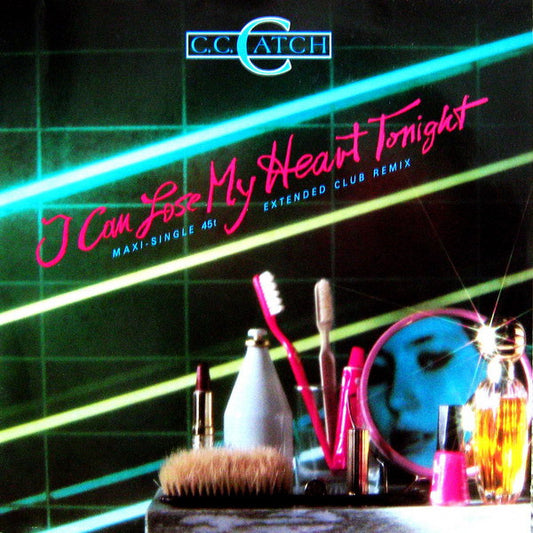 C.C. Catch : I Can Lose My Heart Tonight (Extended Club Remix) (12", Maxi)