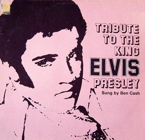 Ben Cash : Tribute To The King Elvis Presley (LP)