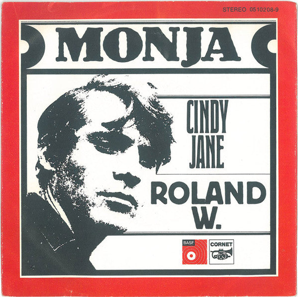 Roland W. : Monja / Cindy Jane (7", Single, RE)