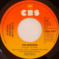 Scandal (4) Featuring Patty Smyth : The Warrior (7", Single)