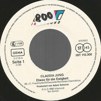 Claudia Jung : Etwas Für Die Ewigkeit (7", Single)