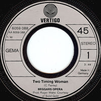 Beggars Opera : Two Timing Woman (7", Single)