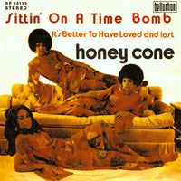 Honey Cone : Sittin' On A Time Bomb/It's Better To Have Loved And Lost (7", Single)