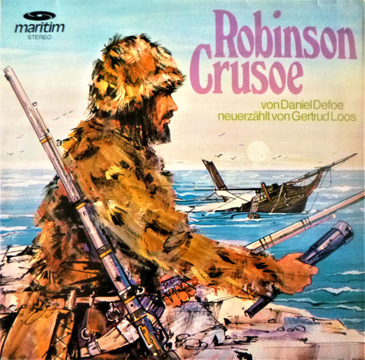 Daniel Defoe Neuerzählt Von Gertrud Loos : Robinson Crusoe (LP)