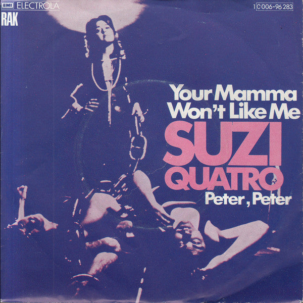 Suzi Quatro : Your Mamma Won't Like Me (7", Single)