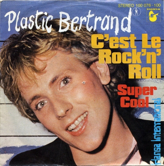 Plastic Bertrand : C'est Le Rock'n'Roll (7", Single)