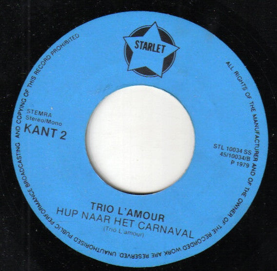 Trio L'Amour : We Pakken Een Creme De Banaan / Hup Naar Het Carnaval (7", Single)