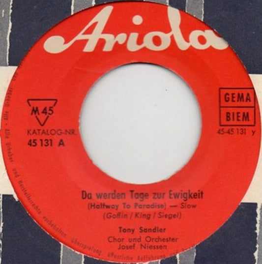 Tony Sandler : Da Werden Tage Zur Ewigkeit / Lullaby Der Liebe (7", Single)
